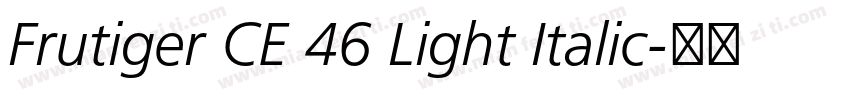 Frutiger CE 46 Light Italic字体转换